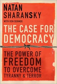 The Case for Democracy by Natan Sharansky: Book Cover
