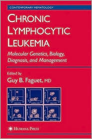 Chronic Lymphocytic Leukemia: Molecular Genetics, Biology, Diagnosis, and Management