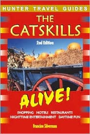 The Catskills (Alive Guides Series) by Francine Silverman: Book Cover