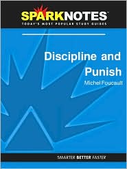 Discipline and Punish (SparkNotes Philosophy Guide) by SparkNotes Editors: Download Cover