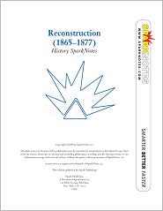 Reconstruction (1865-1877) (SparkNotes History Note) by SparkNotes Editors: Download Cover