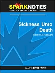 Sickness Unto Death (SparkNotes Philosophy Guide) by SparkNotes Editors: Download Cover