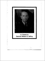 In Tribute to General William E. DePuy