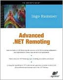 Advanced .NET Remoting (C# Edition) by Ingo Rammer