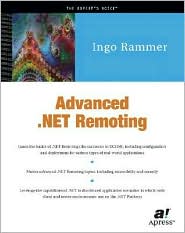 Advanced .NET Remoting (C# Edition) by Ingo Rammer: Book Cover