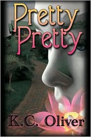 Pretty Pretty by K. C. Oliver: Book Cover