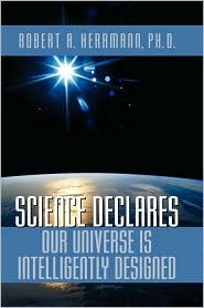 Science Declares Our Universe Is Intelligently Designed by Robert A. Herrmann: Book Cover