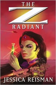 The Z Radiant by Jessica Reisman: Book Cover