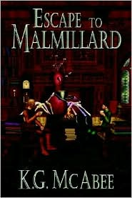 Escape to Malmillard by K. G. McAbee: Book Cover