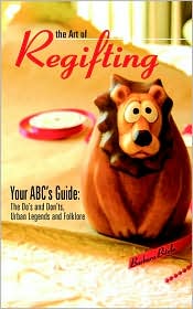 The Art Of Regifting by Barbara Bitela: Book Cover