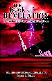 The Book of Revelation: As Translated by The Second Spiritual House