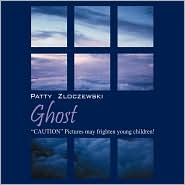 Ghost Pictures! by Patty Zloczewski: Book Cover