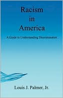 Racism in America A Guide to Understanding Discrimination