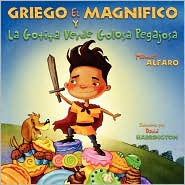 Griego el Magnifico y la Gotita Verde Golosa Pegajos