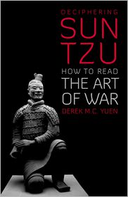 Deciphering Sun Tzu: How to Read The Art of War