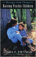 Messages from Thomas: Raising a Psychic Child
