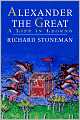 Book Cover Image. Title: Alexander the Great: A Life in Legend, Author: by Richard  Stoneman