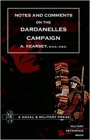 Notes And Comments On The Dardanelles Campaign