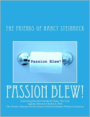 Passion Blew!: Scamming the John Steinbeck Estate: The Case 