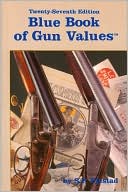 The Blue Book of Gun Values by S. P. Fjestad