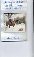 Danny and Life on Bluff Point by Mary Ellen Lee