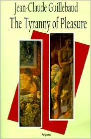 Tyranny of Pleasure