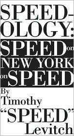 Speedology by Timothy Speed Levitch: Book Cover