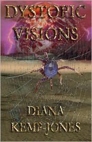 Dystopic Visions by Diana Kemp-Jones: Book Cover