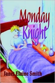 Monday Knight by Janet Elaine Elaine Smith: Book Cover