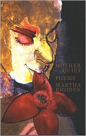 Mother Quiet by Martha Rhodes: Book Cover