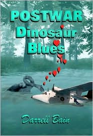 Postwar Dinosaur Blues by Darrell Bain: Book Cover