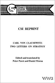 CARL VON CLAUSEWITZ: TWO LETTERS ON STRATEGY