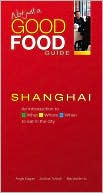 Not Just A Good Food Guide Shanghai