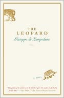 The Leopard
by Giuseppe Tomasi Di Lampedusa
(1950s)