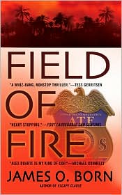Field of Fire by James O. Born: Book Cover