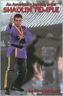 An Americans Journey to the Shaolin Temple