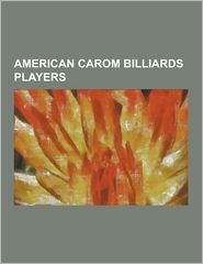 American Carom Billiards Players: Calvin Demarest, Charles R