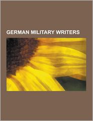 German Military Writers: Erwin Rommel, Frederick the Great, 