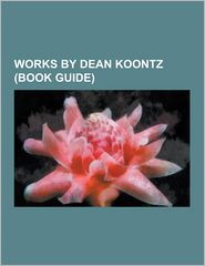 Works by Dean Koontz : Novels by Dean Koontz, Short Story 