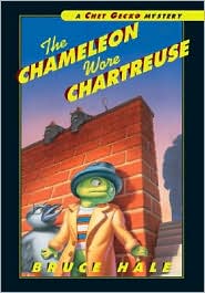 The Chameleon Wore Chartreuse by Bruce Hale: Book Cover