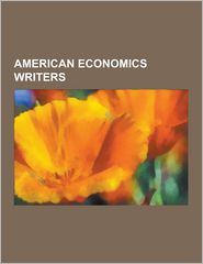 American Economics Writers: Milton Friedman, David D. 