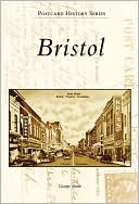 Bristol VirginiaBristol Tennessee Postcard History Series