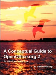 A Conceptual Guide To Openoffice.Org 2 For Windows And Linux by R. Gabriel Gurley: Book Cover