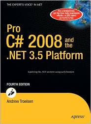 Pro C# 2008 and the .NET 3.5 Platform, Fourth Edition by Andrew Troelsen: Book Cover