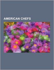 American Chefs: James Beard, Alice Waters, Bobby Flay, 