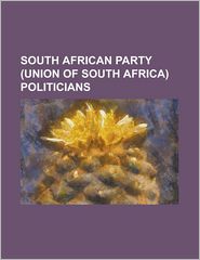 South African Party  Politicians: Abraham Fischer, Charles 
