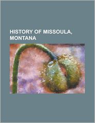 History of Missoula, Montana: A.B. Hammond, Bitterroot 