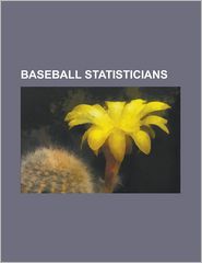 Baseball Statisticians: Alan Schwarz, Bill James, Carson 