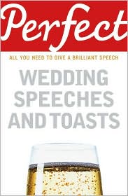 Perfect Wedding Speeches and Toasts by George Davidson: Book Cover