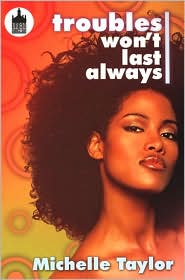 Troubles Won't Last Always by Michelle Taylor: Book Cover